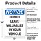 Signmission Do Not Leave Valuables In Your Vehicle, 10 in W x Rectangle, Aluminum OS-2PACK-NS-A-1014-V-11300 - alternate 6